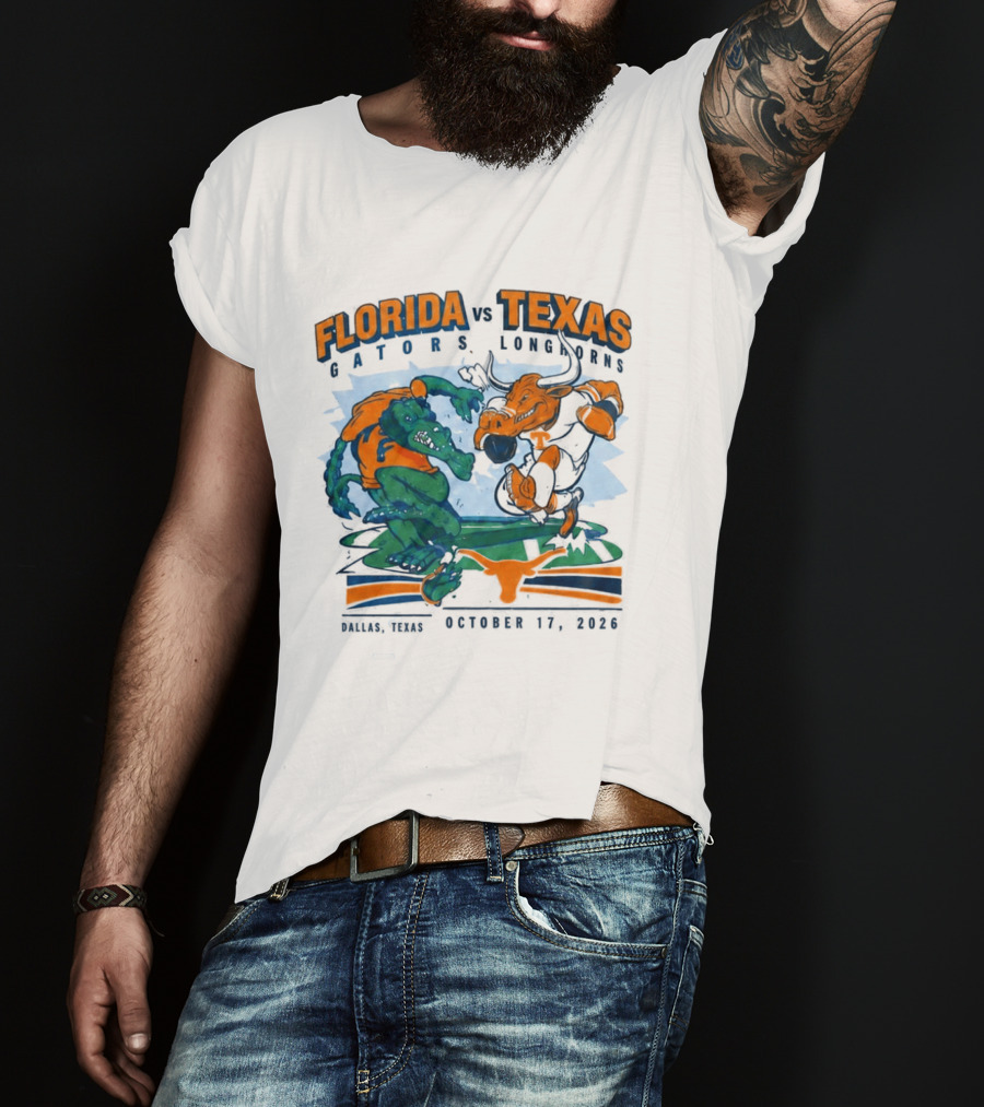 Florida Vs Texas Gators Longhorns Dallas Texas October 17 2026 T-Shirt