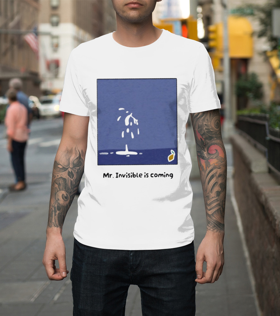 Mr Invisible Is Coming Humor Minimalist Playful Splash T-Shirt