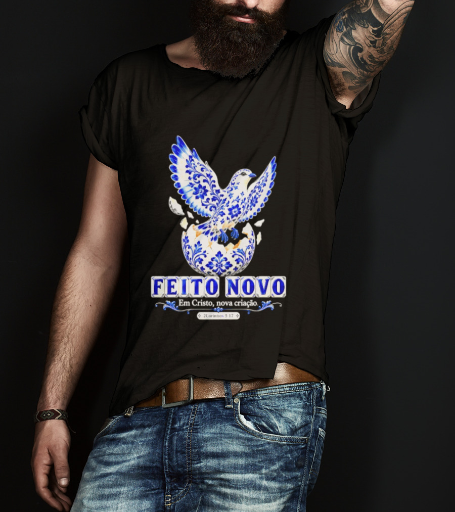 Feito Novo Em Cristo Nova Criacao 2 Corintios 5 17 Pomba Azul T-Shirt