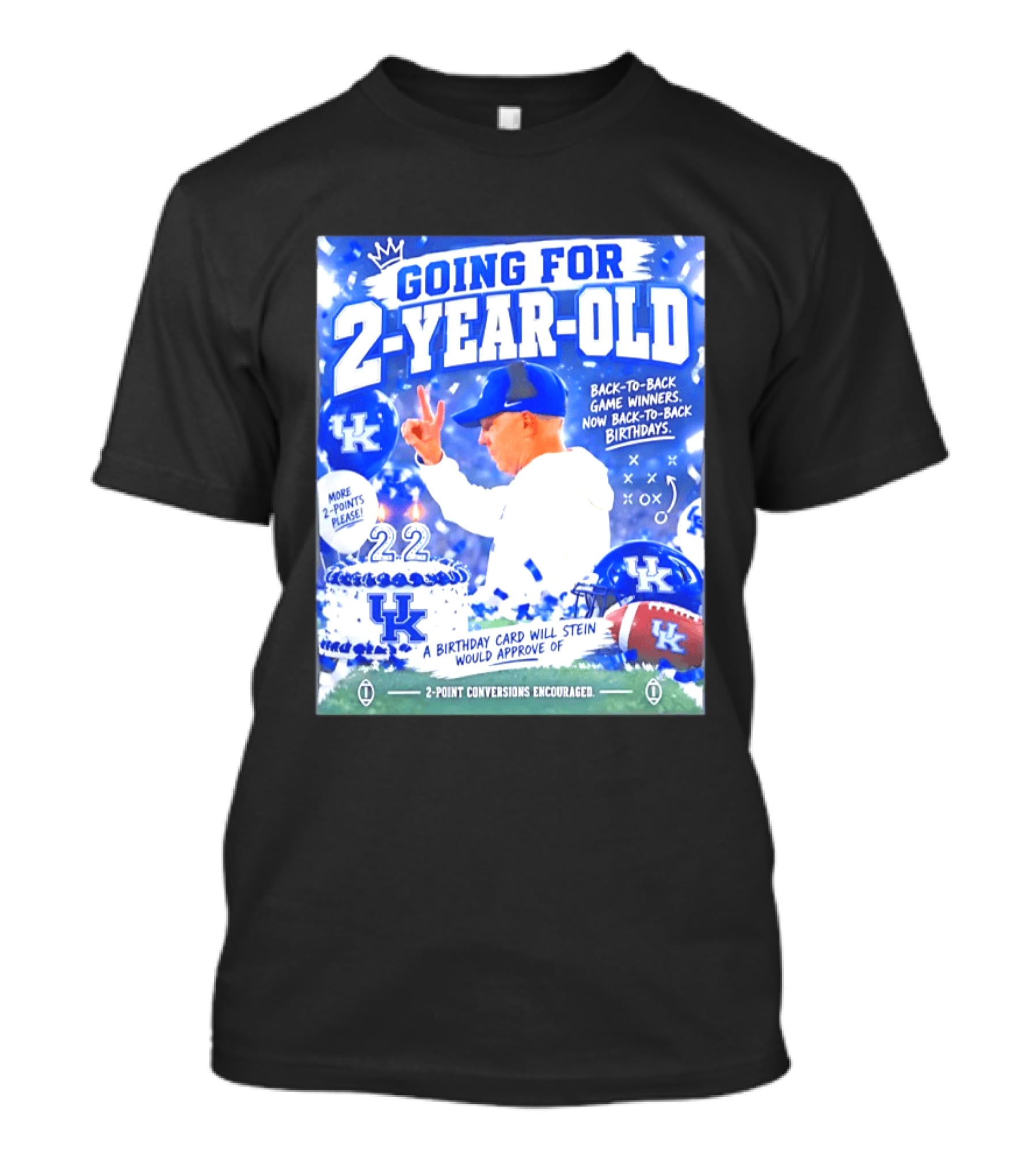 Going For 2 Year Old Back To Back Game Winners Now Back To Back Birthdays UK Wildcats Football T-Shirt