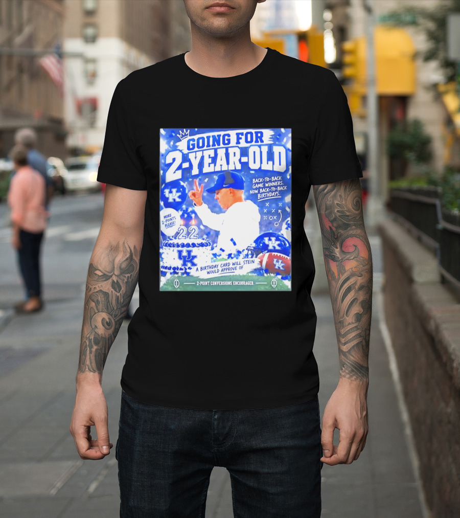 Going For 2 Year Old Back To Back Game Winners Now Back To Back Birthdays UK Wildcats Football T-Shirt