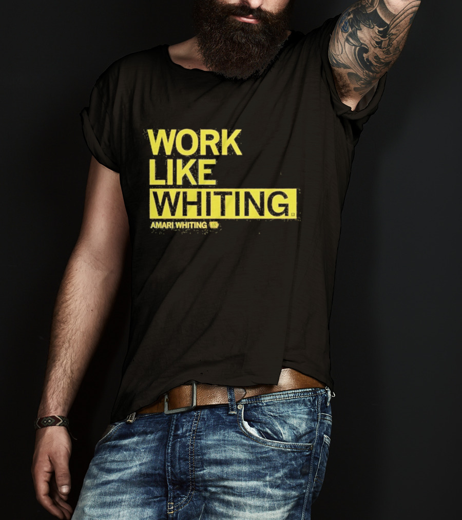 Work Like Whiting Amari Whiting Collection T-Shirt