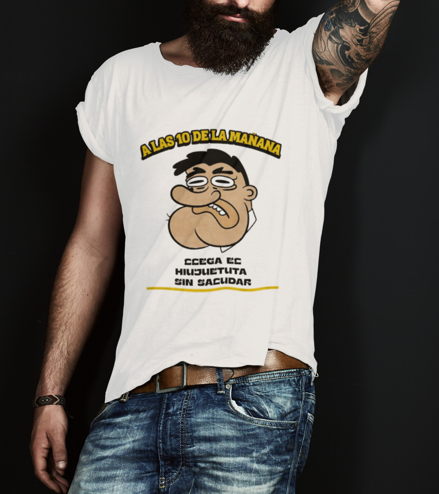 A Las 10 De La Mañana Ccega Es Hiujuetuta Sin Sacudar Swag Head Funny Cartoon Face T-Shirt