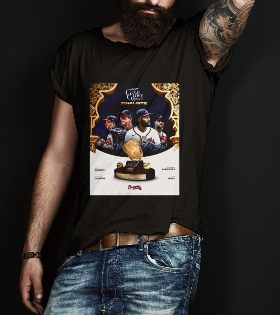 Rawlings Gold Glove Award Finalists Chris Sale Matt Olson Michael Harris II Mauricio Dubón Featuring Braves T-Shirt
