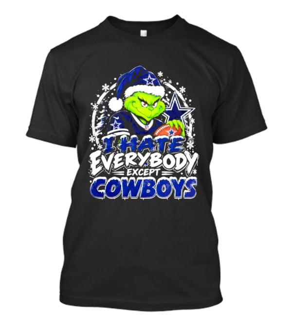 Grinch Dallas Cowboys I Hate Everybody Except Cowboys Fans Christmas T-Shirt