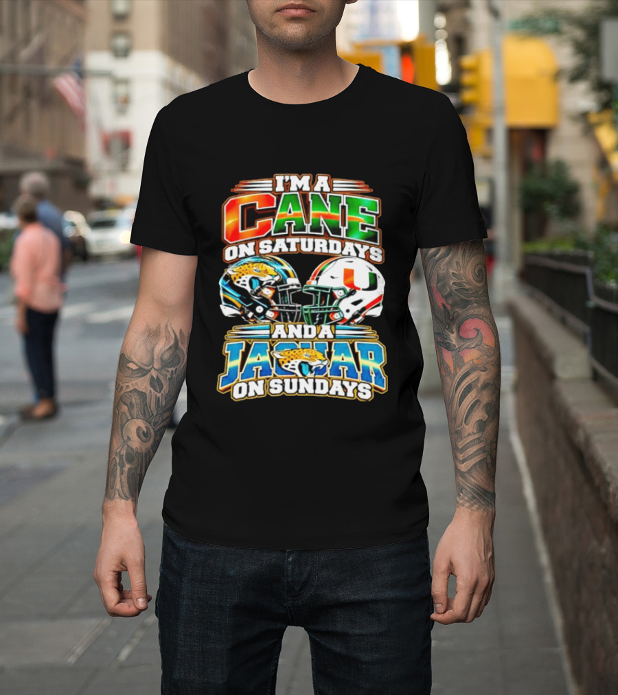 I'm A Cane On Saturdays And A Jaguar On Sundays 2026 Miami Hurricanes Jacksonville Jaguars T-Shirt