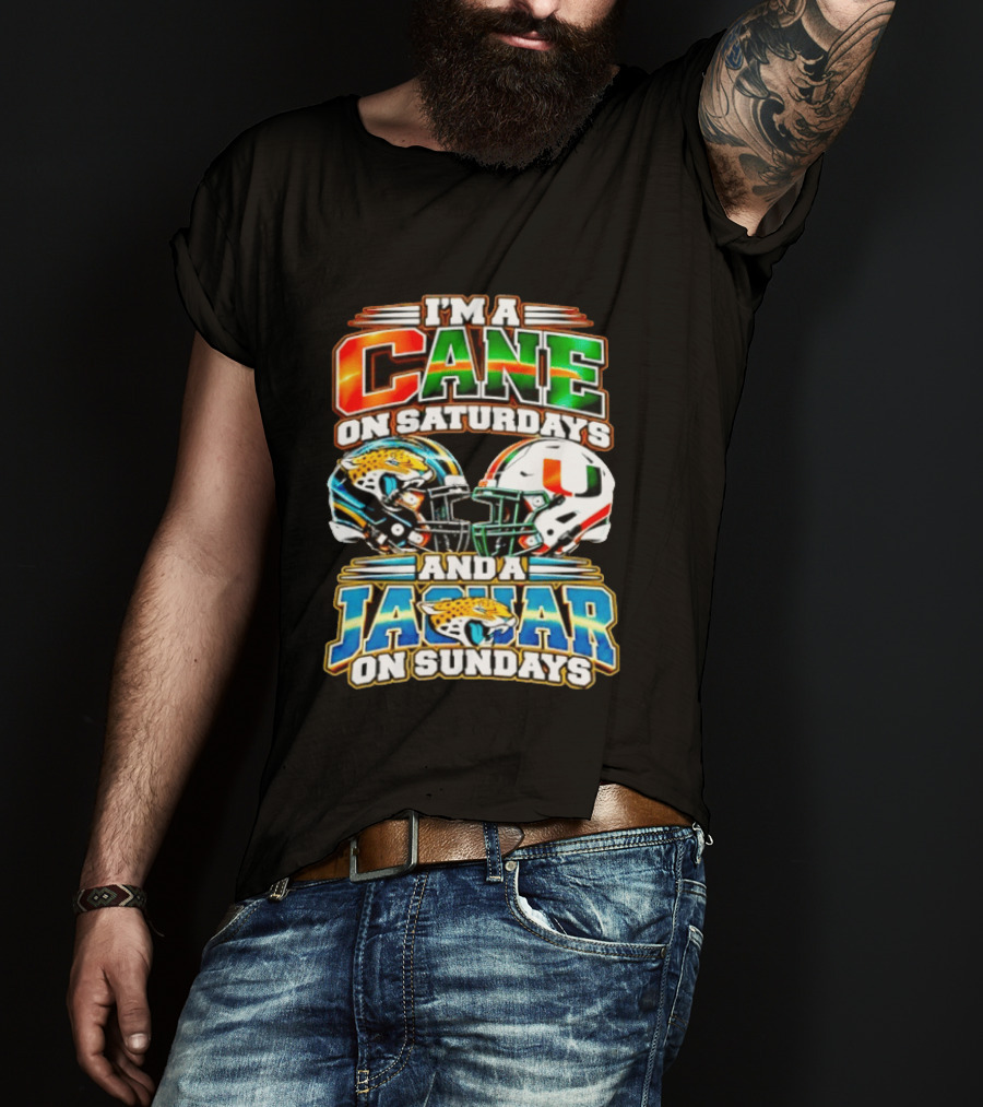 I'm A Cane On Saturdays And A Jaguar On Sundays 2026 Miami Hurricanes Jacksonville Jaguars T-Shirt