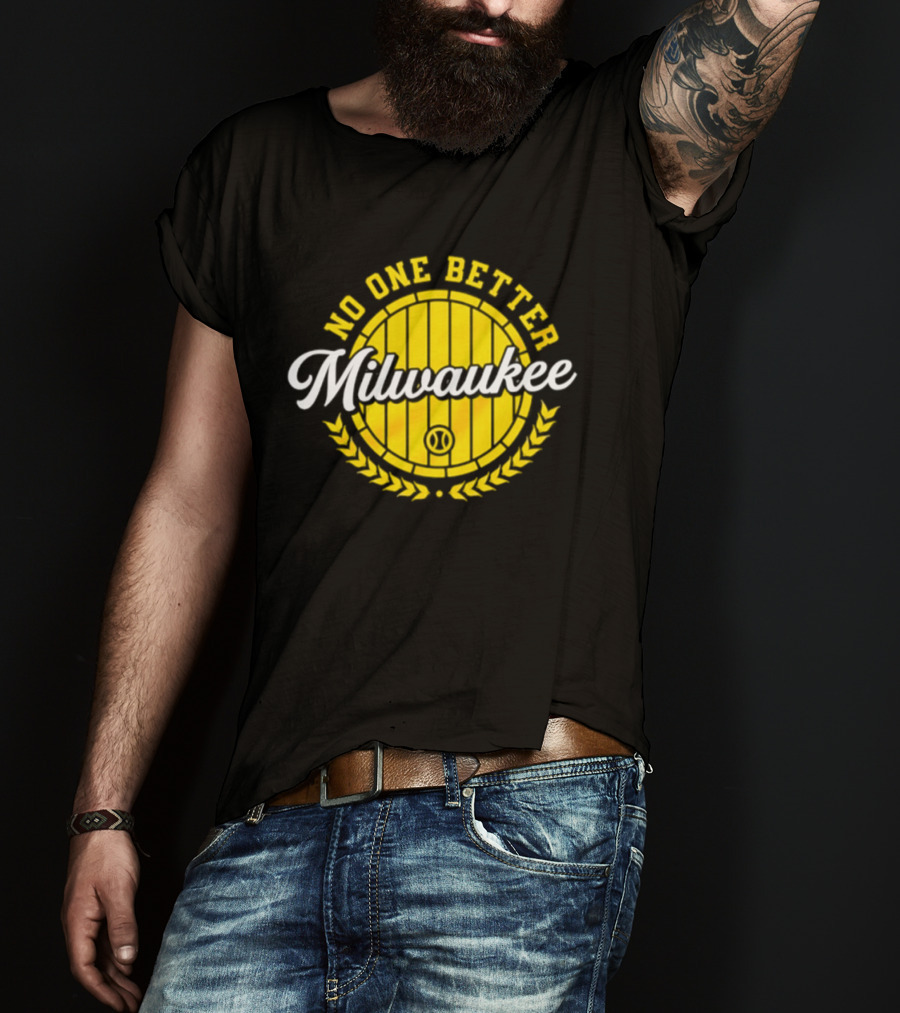 Milwaukee Brewers No One Better Baseball Badge 2026 T-Shirt
