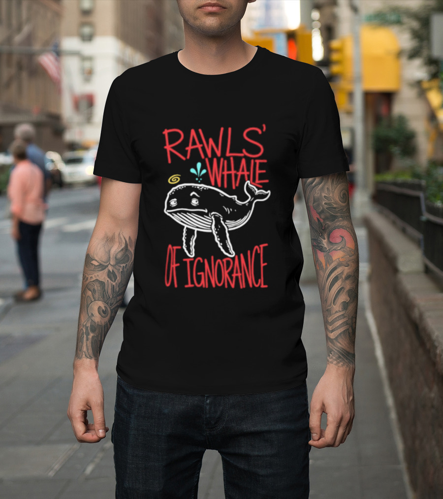 Rawls' Whale Of Ignorance Philosophy Political Theory Concept T-Shirt