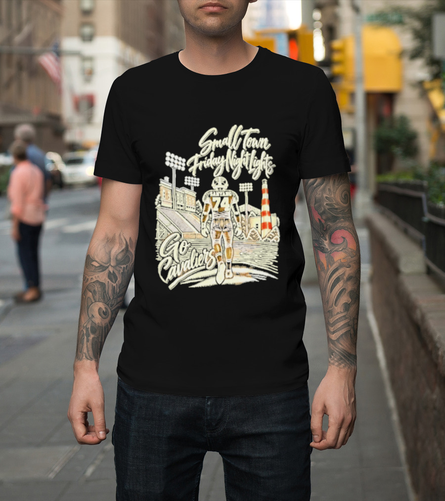 Sanyang 74 Small Town Friday Night Lights Go Cavaliers Football Cleveland T-Shirt
