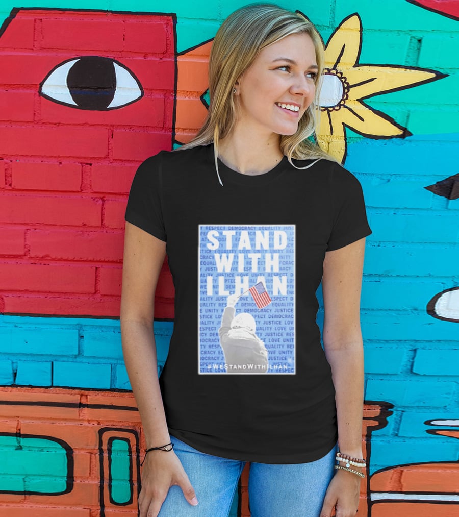 Stand With Ilhan 2026 Democracy Justice Equality Unity Flag T-Shirt