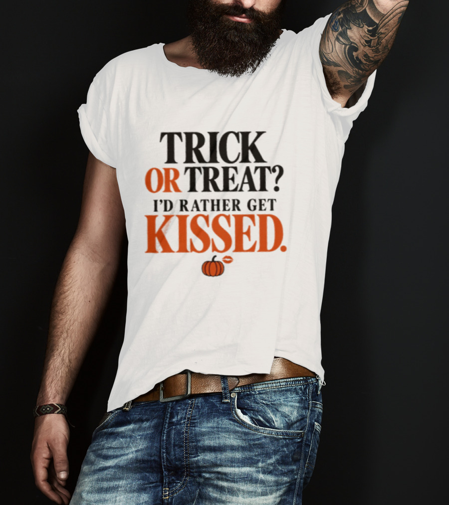 Trick Or Treat I'd Rather Get Kissed Halloween Pumpkin T-Shirt