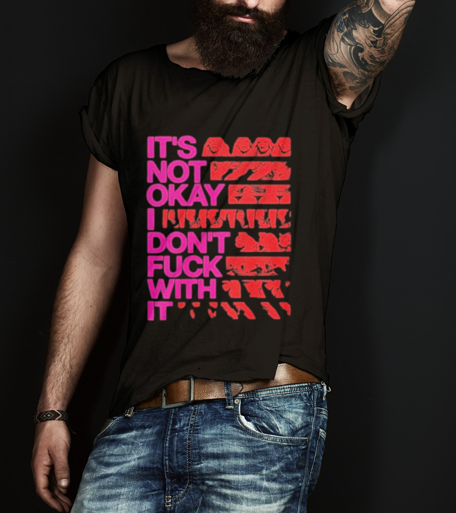 Madonna Confessions II Not Okay I Don't Fuck With It T-Shirt