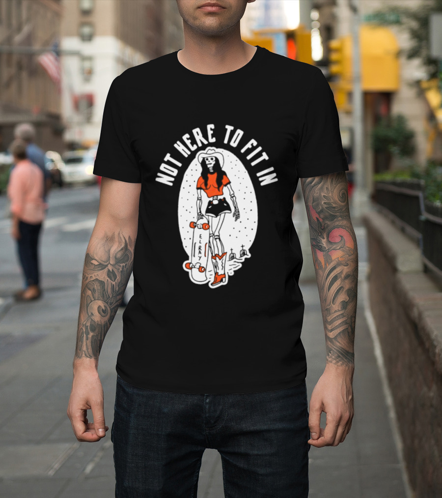 Not Here To Fit In Cowgirl Skeleton Skater T-Shirt