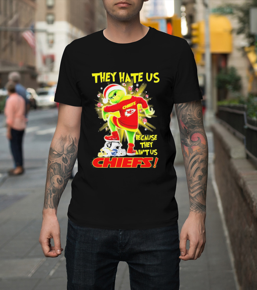 Kansas City Chiefs Grinch They Hate Us Because They Ain't Us Chiefs T-Shirt