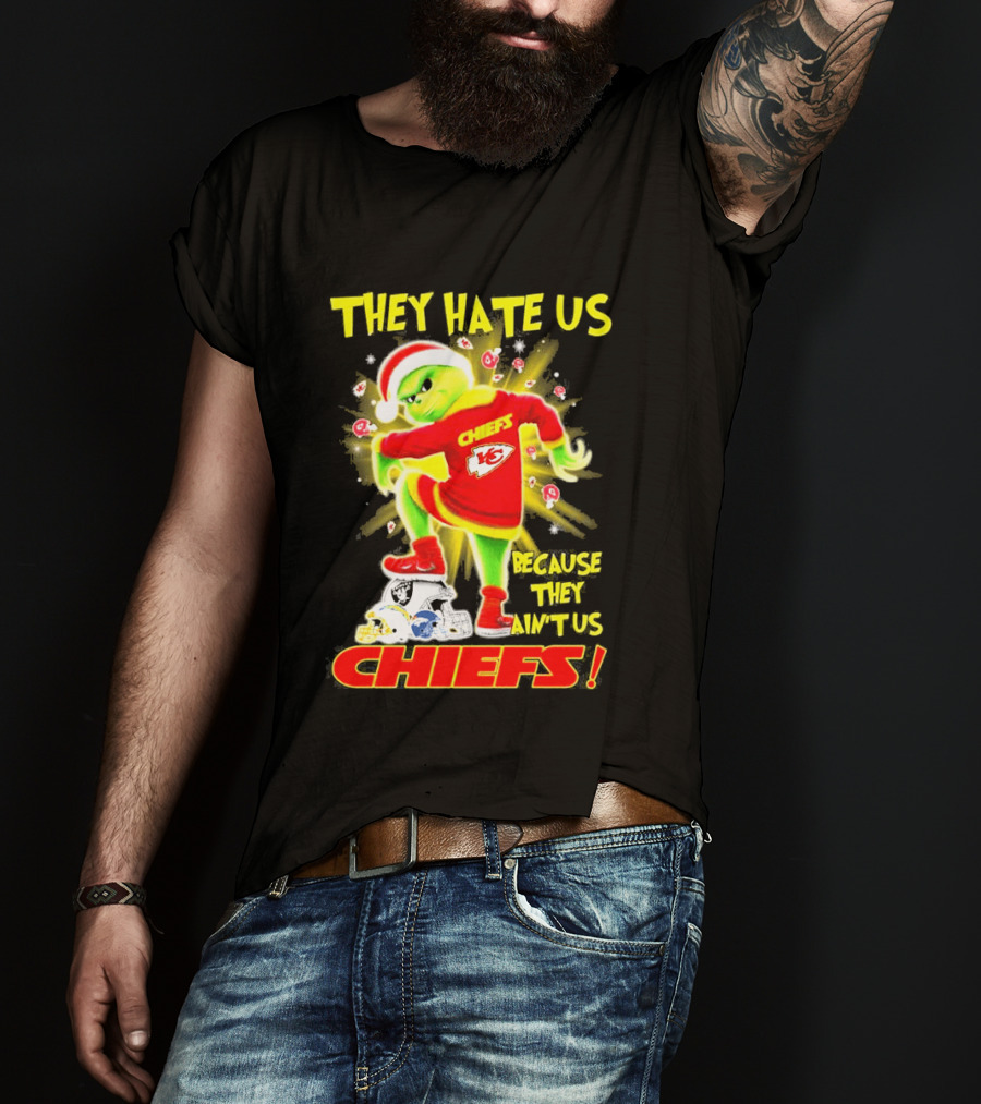 Kansas City Chiefs Grinch They Hate Us Because They Ain't Us Chiefs T-Shirt