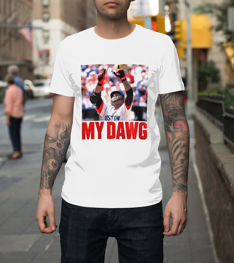 Boston My Dawg 2026 T-Shirt