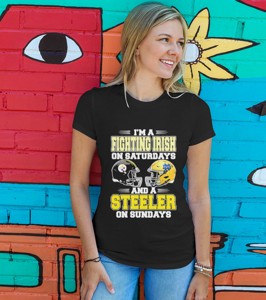 I'm A Fighting Irish On Saturdays And A Steeler On Sundays T-Shirt