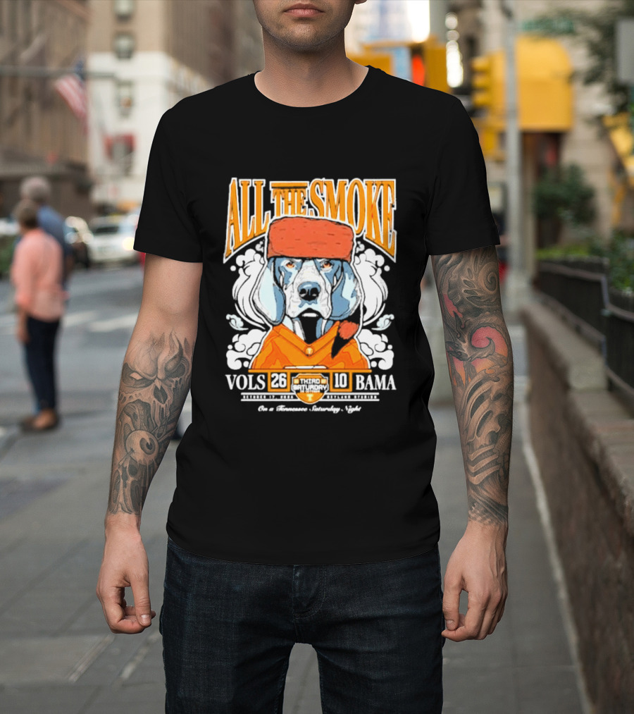 ALL THE SMOKE Tennessee Volunteers 26 10 Alabama Crimson Tide 2026 Smokey Game Day Cigar Celebration T-Shirt