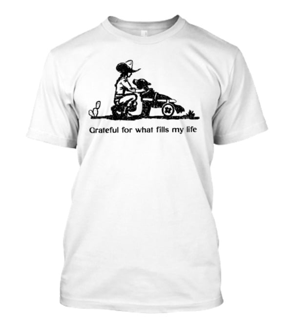 Cowgirl Grateful For What Fills My Life Comfort Amidst Cactus And Tumbleweeds T-Shirt