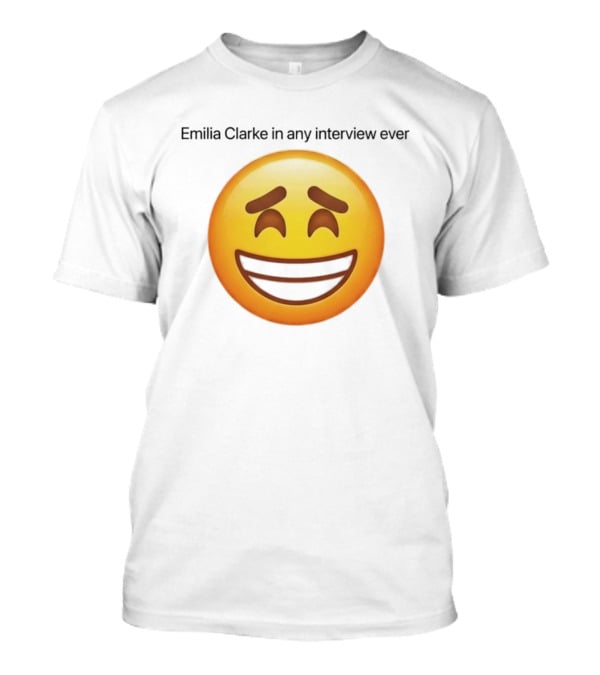Emilia Clarke In Any Interview Ever Smiling Emoji T-Shirt