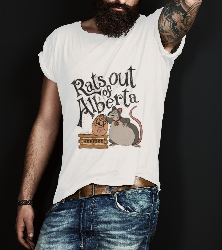 Mouse Rats Out Of Alberta UCP Seppies Political Satire T-Shirt
