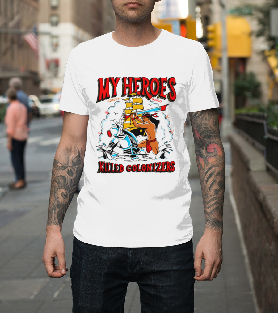 My Heroes Killed Colonizers Ship Sword Battle T-Shirt