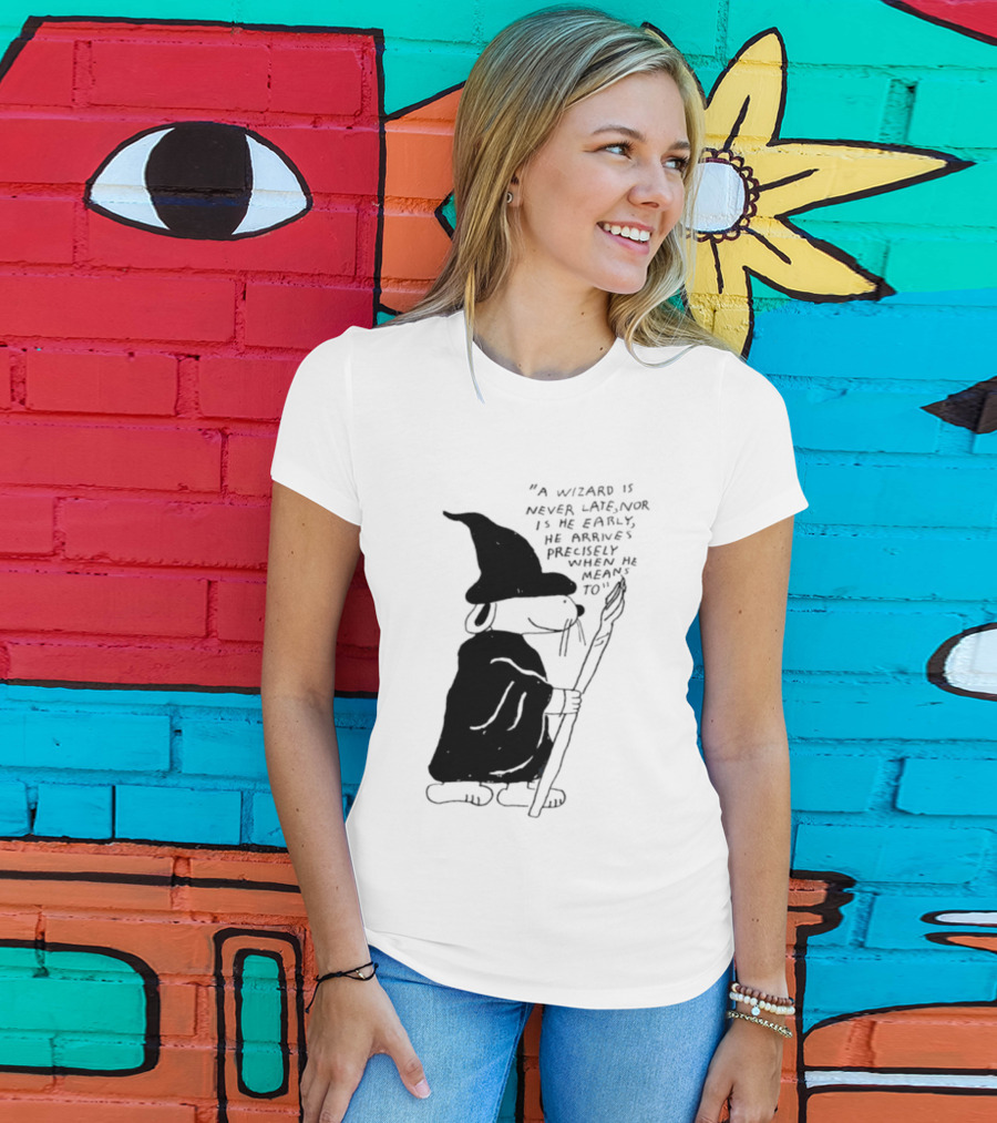 Snoopy Wizard Never Late Nor Early Arrives Precisely When He Means To T-Shirt