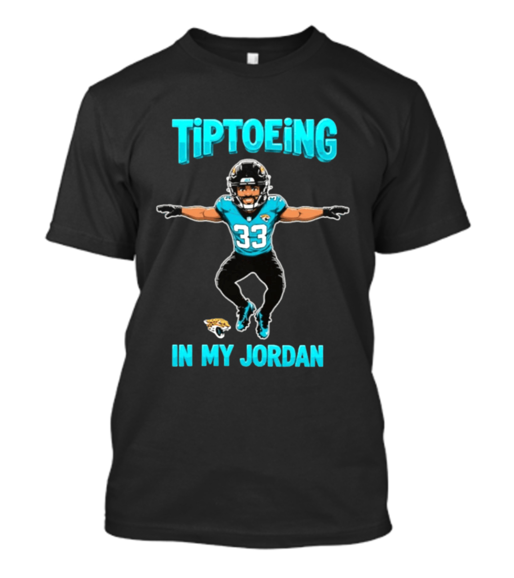 Tiptoeing In My Jordan 33 Jacksonville Jaguars T-Shirt
