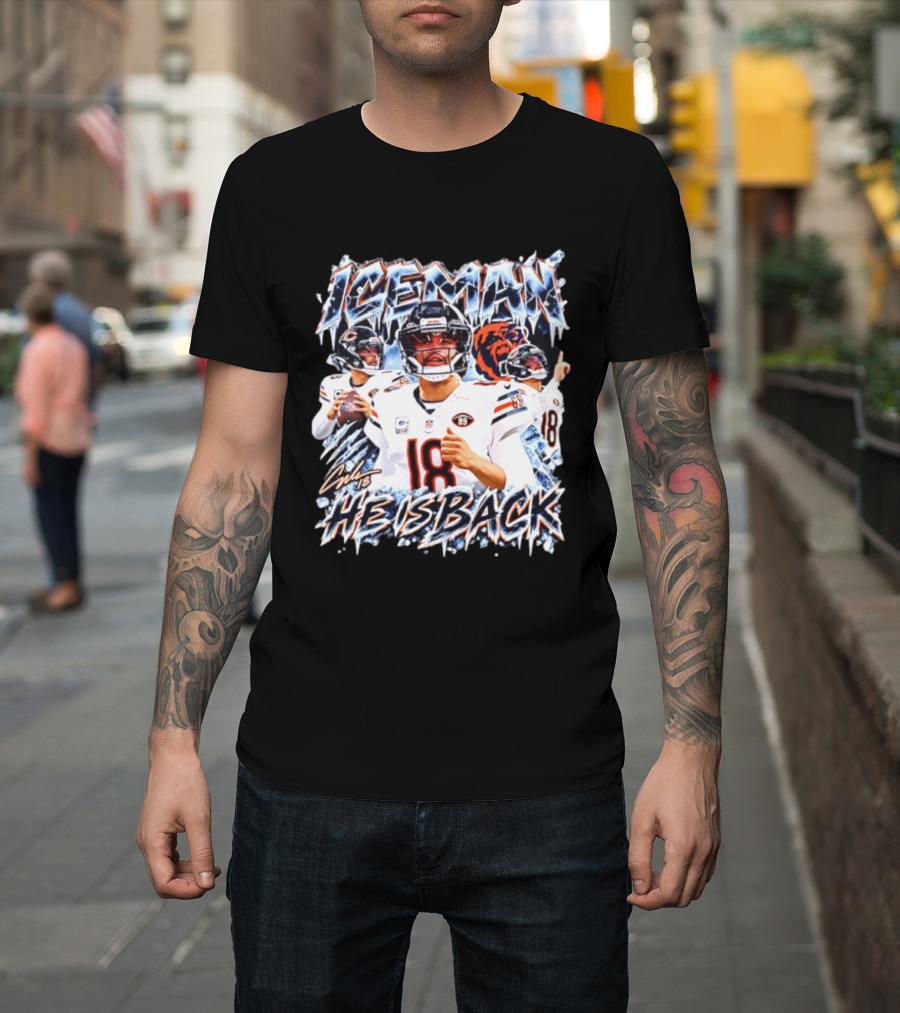 Iceman He Is Back Chicago Bears 18 T-Shirt