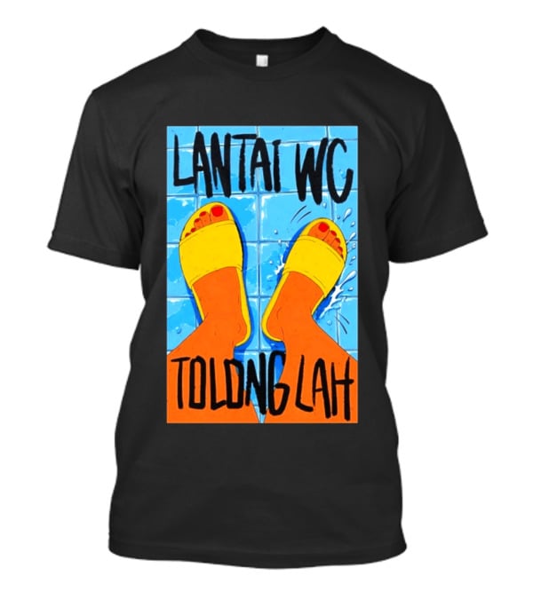Lantai WC Tolong Lah Bathroom Floor Humor Yellow Sandals T-Shirt