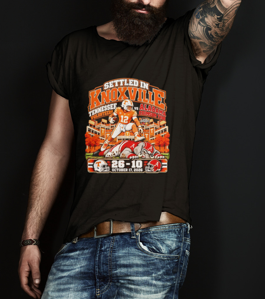Tennessee Volunteers Vs Alabama Crimson Tide Settled In Knoxville Neyland Stadium 26 10 October 17 2026 T-Shirt