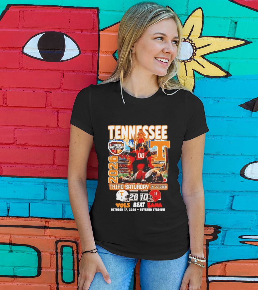 Tennessee Vols Beat Bama 26 10 2026 Third Saturday In October T-Shirt