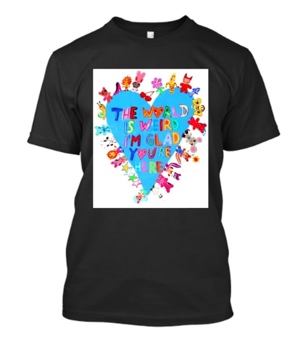 The World Is Weird I'm Glad You're Here Colorful Heart Animals T-Shirt
