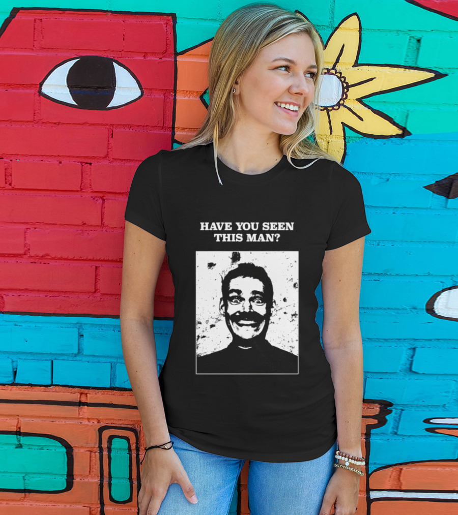 Have You Seen This Man Creepy Face Urban Legend Mysterious Expression T-Shirt