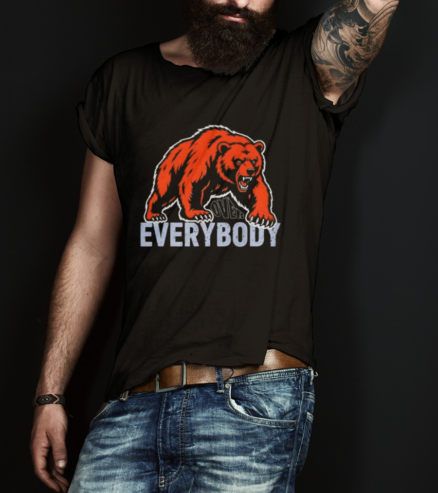 Bears Over Everybody Fierce Grizzly T-Shirt