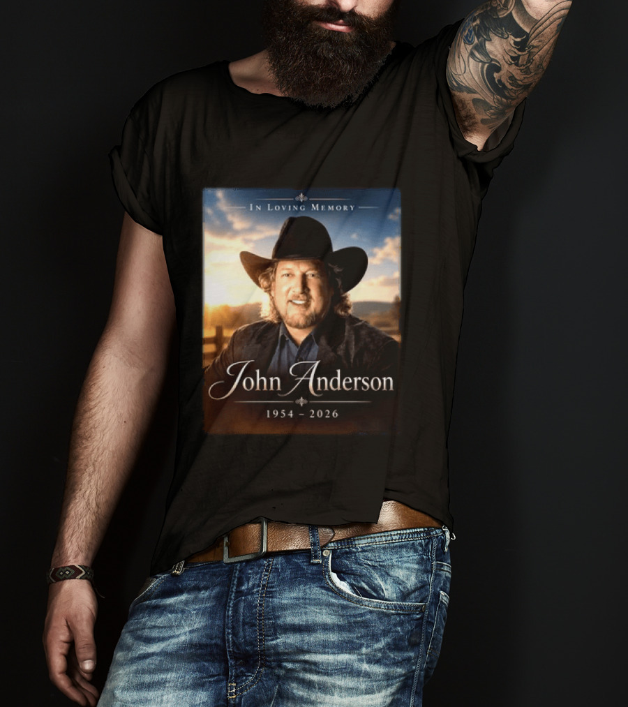 John Anderson In Loving Memory Country Legend 1954 2026 T-Shirt
