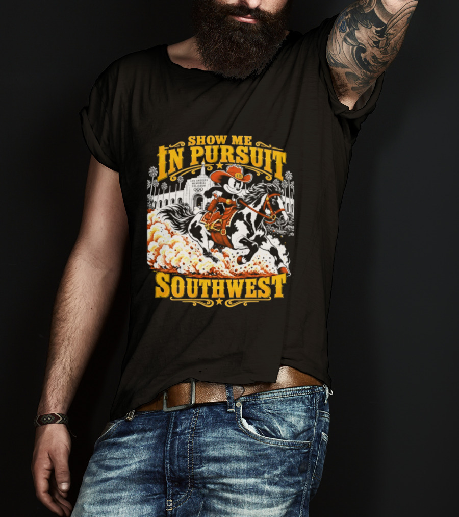 Show Me In Pursuit Southwest Los Angeles Memorial Coliseum Cowboy Scene T-Shirt