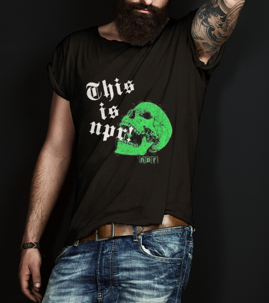 This Is NPR Green Skull With White Gothic T-Shirt