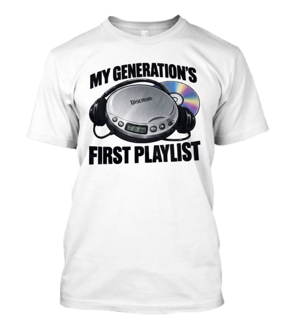 Retro Discman My Generation's First Playlist CD Player Headphones 90s Music Nostalgia T-Shirt