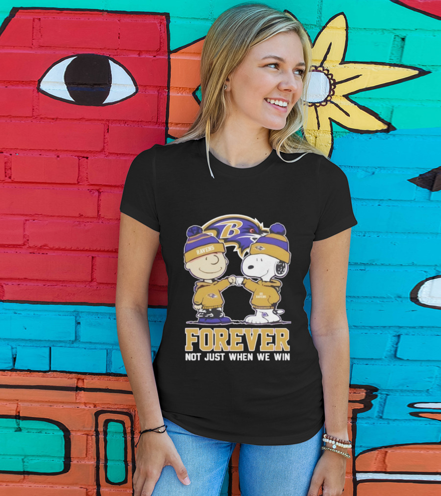 Baltimore Ravens Charlie Brown Snoopy Forever Not Just When We Win T-Shirt
