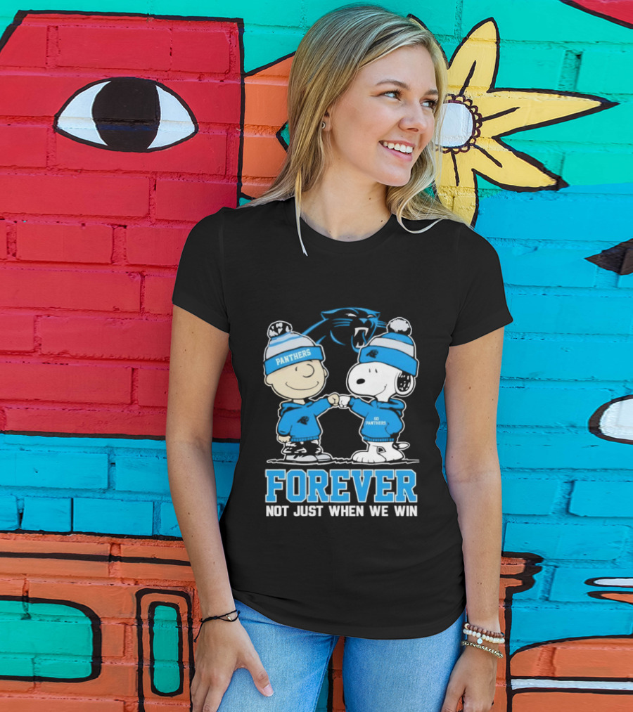 Carolina Panthers Charlie Brown Snoopy Forever Not Just When We Win T-Shirt
