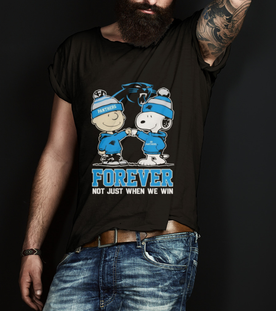 Carolina Panthers Charlie Brown Snoopy Forever Not Just When We Win T-Shirt