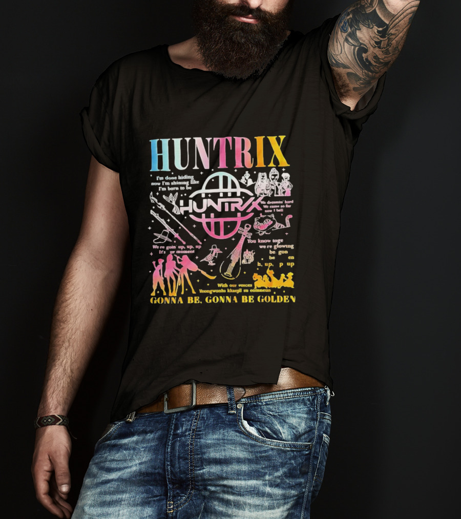 HUNTRIX Born To Shine Together Glowing Gonna Be Golden T-Shirt