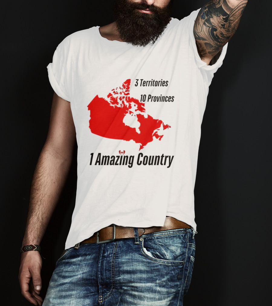 3 Territories 10 Provinces 1 Amazing Country Canada Map T-Shirt