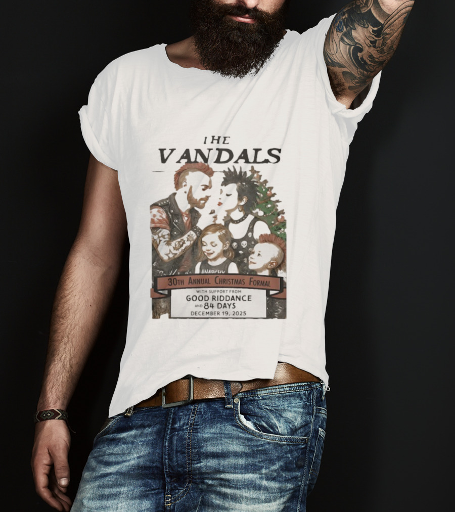 The Vandals 30th Annual Christmas Formal 2025 Ventura CA With Good Riddance And 84 Days T-Shirt