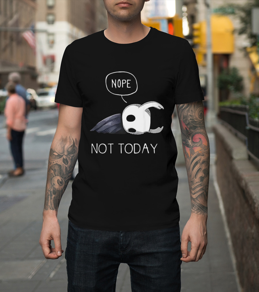 Hollow Knight Nope Not Today Video Game Character Tired Mood T-Shirt
