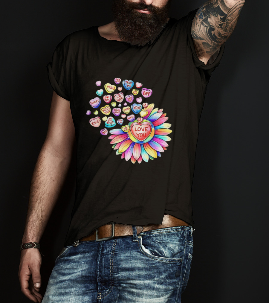 Valentine's Day Love You Sunflower With Candy Hearts Messages T-Shirt
