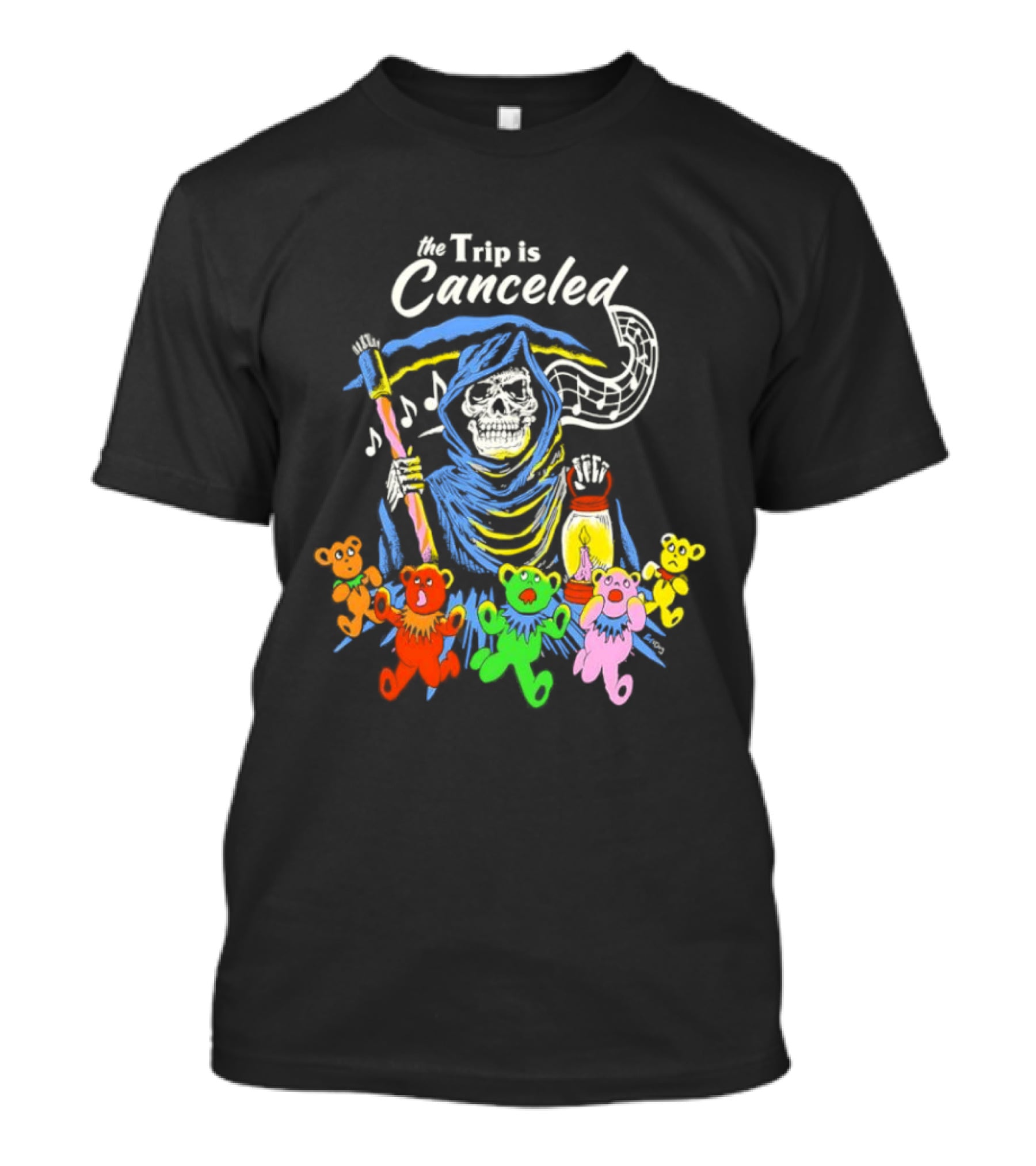 The Trip Is Canceled Grim Reaper Colorful Teddy Bears T-Shirt