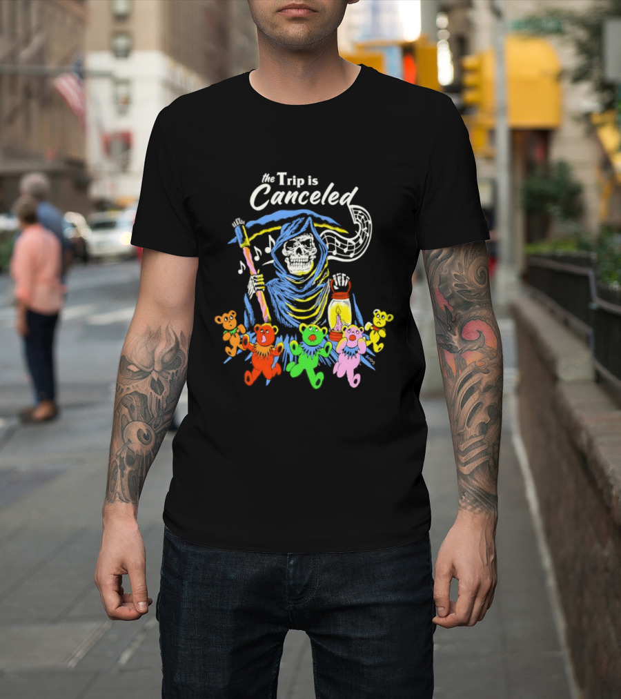 The Trip Is Canceled Grim Reaper Colorful Teddy Bears T-Shirt